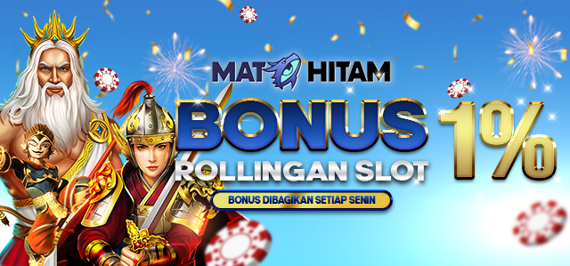 BONUS ROLLINGAN MINGGUAN SLOT UP TO 1%