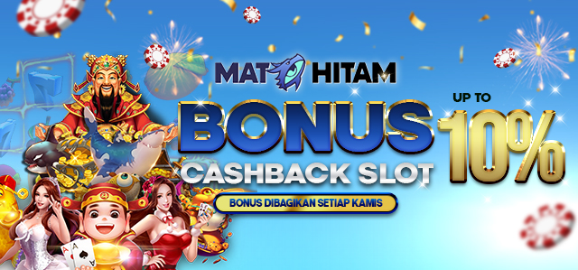 BONUS CASHBACK SLOT UP TO 10%