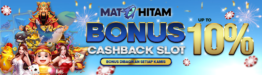 BONUS CASHBACK SLOT UP TO 10%