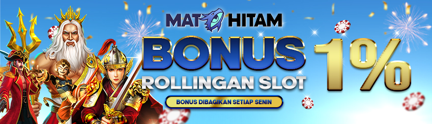 BONUS ROLLINGAN MINGGUAN SLOT UP TO 1%